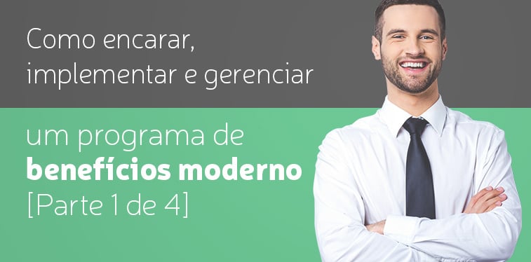 Benefícios para colaboradores: Por quê seu programa deve ser flexível