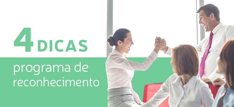 4 dicas para criar uma cultura de reconhecimento de colaboradores