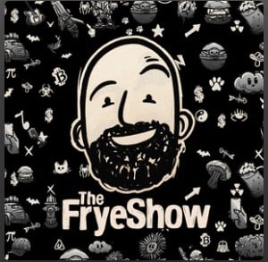 podcast The Frye Show