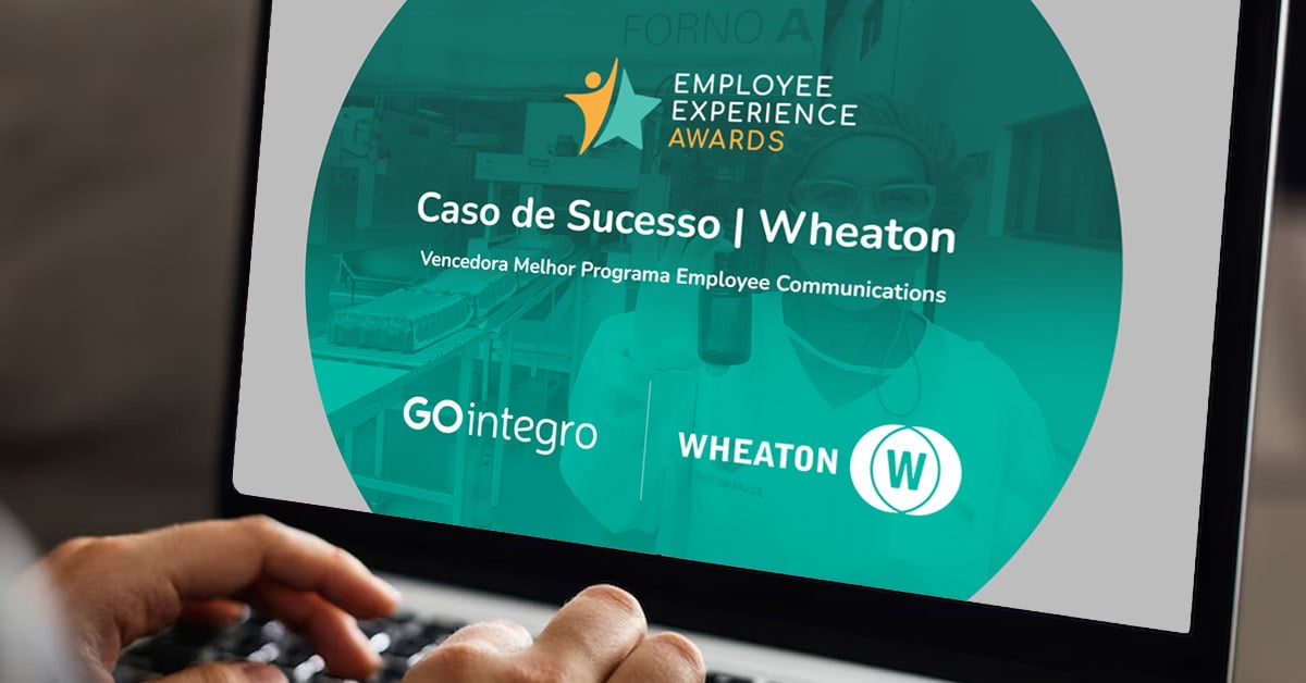 [Caso de Sucesso] Wheaton: comunicação interna