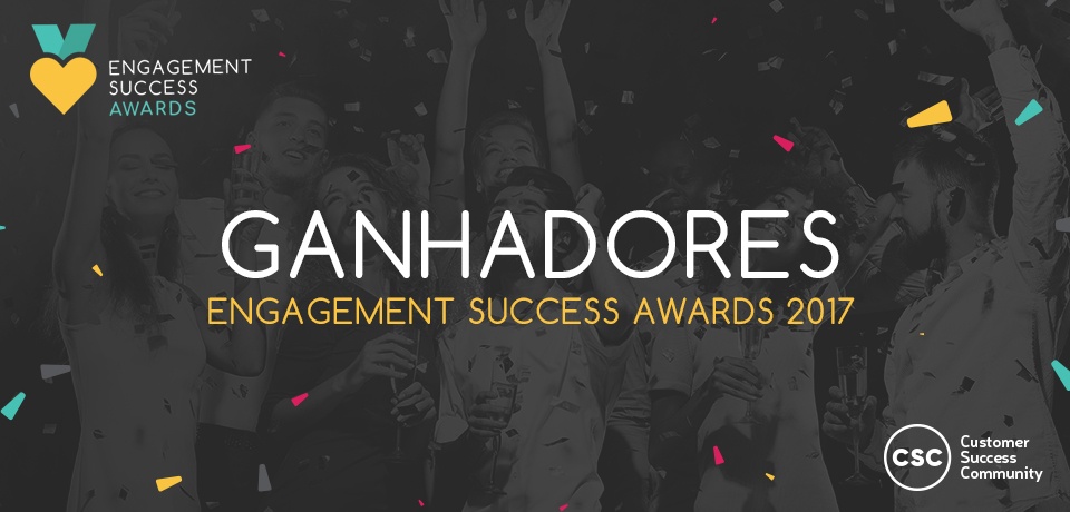 Ganhadores Engagement Success Awards 2017!